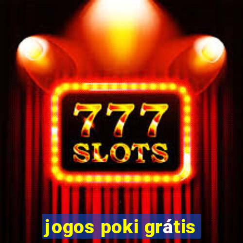 jogos poki grátis