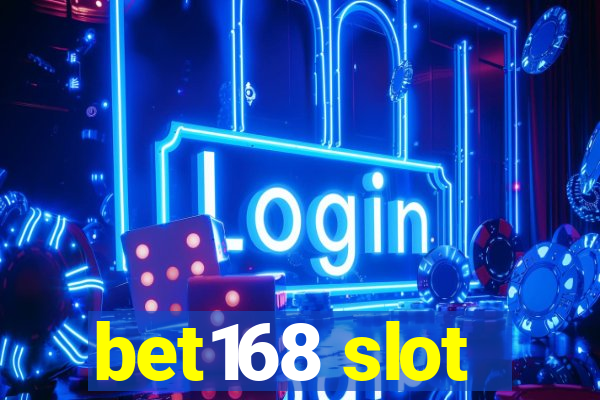 bet168 slot