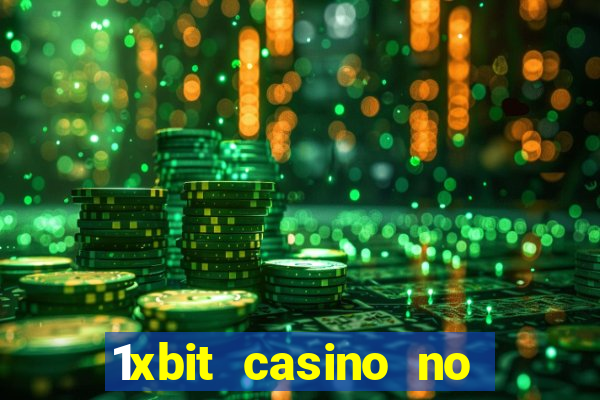 1xbit casino no deposit bonus codes