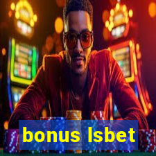 bonus lsbet