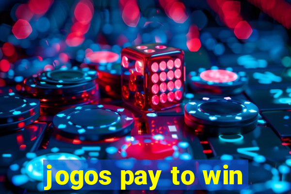 jogos pay to win