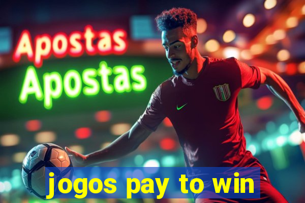 jogos pay to win