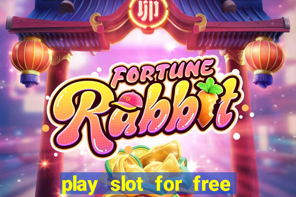 play slot for free no download