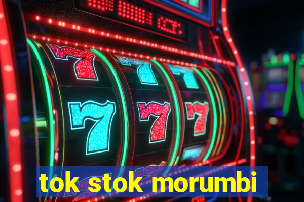 tok stok morumbi