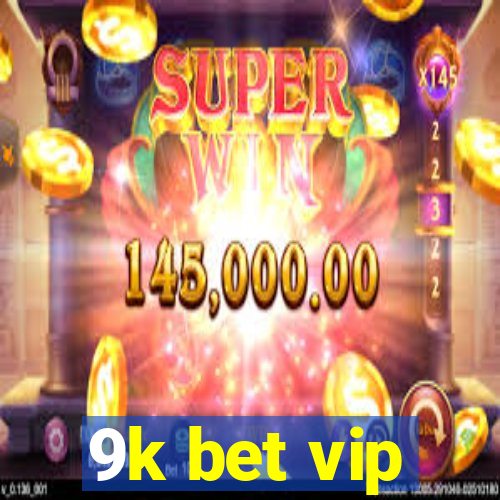 9k bet vip