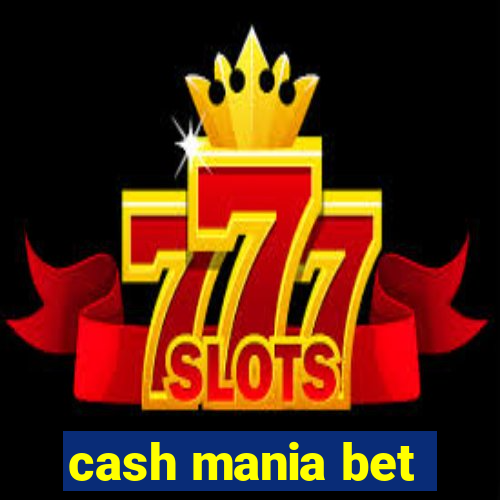 cash mania bet