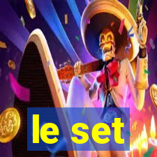 le set