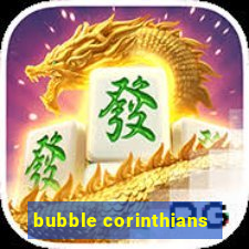 bubble corinthians