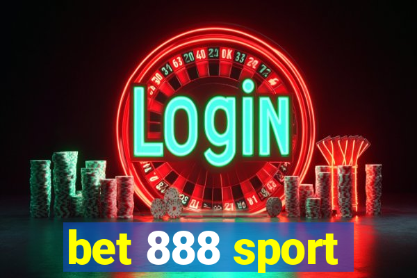 bet 888 sport