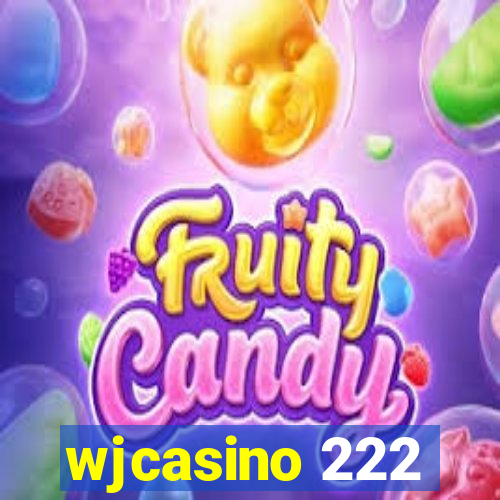 wjcasino 222