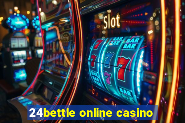 24bettle online casino