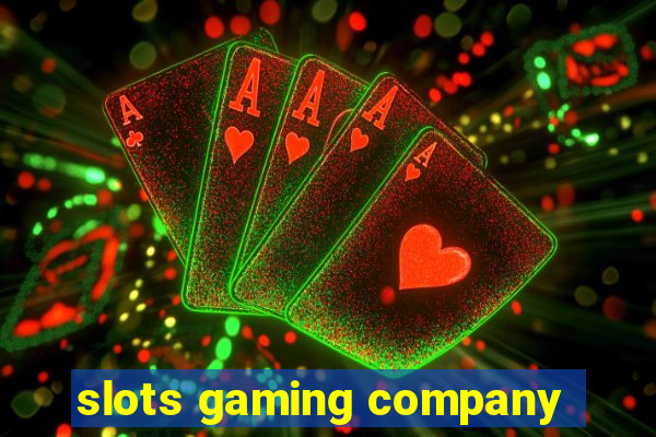 slots gaming company