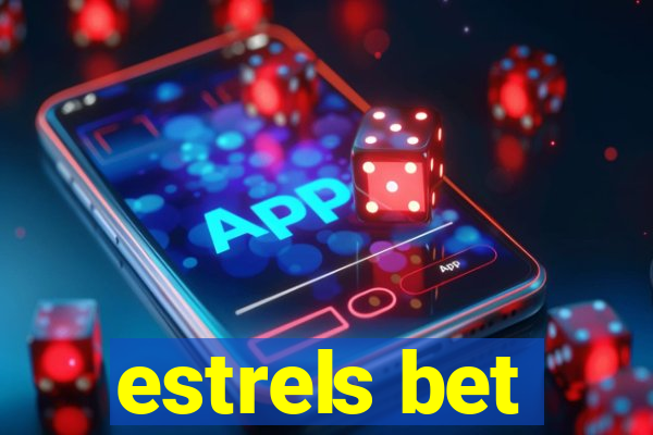 estrels bet