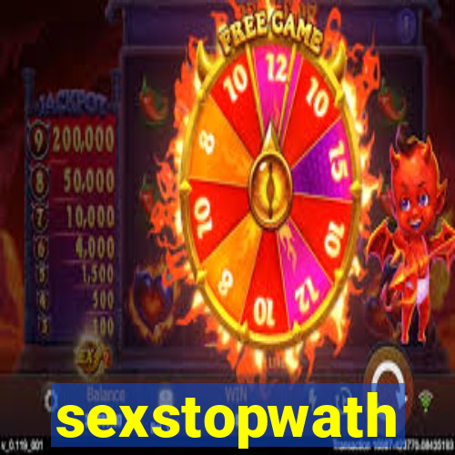 sexstopwath