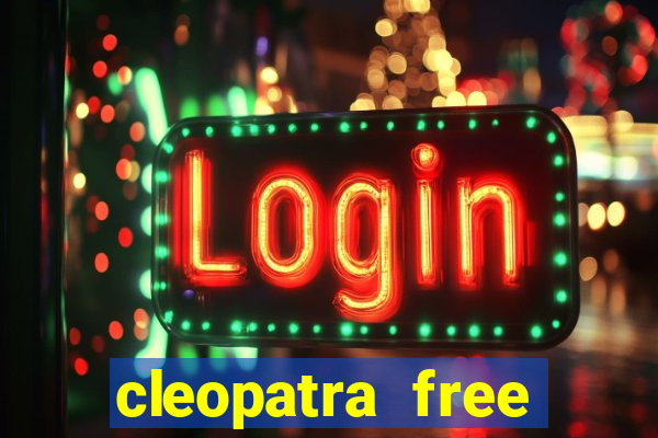 cleopatra free slots machines