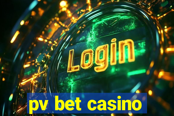 pv bet casino