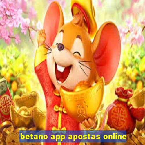 betano app apostas online