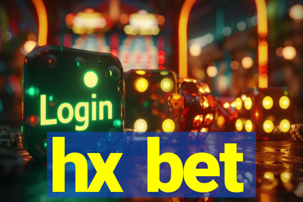 hx bet