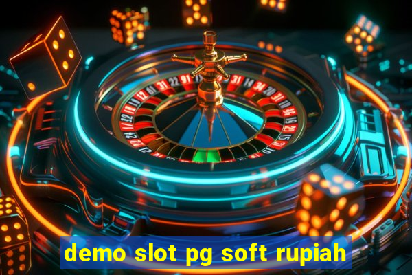 demo slot pg soft rupiah