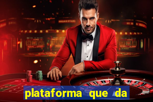 plataforma que da bonus pra jogar