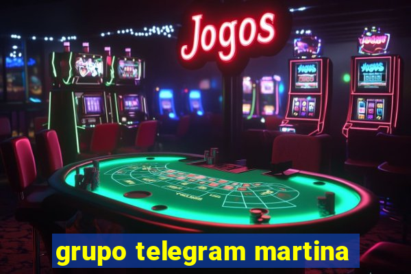 grupo telegram martina