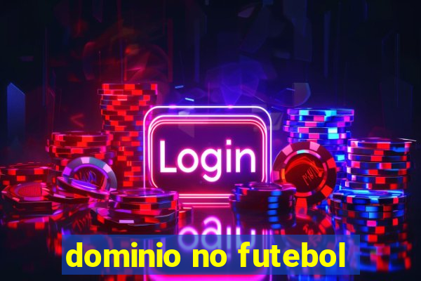 dominio no futebol