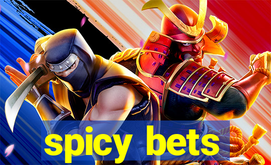 spicy bets