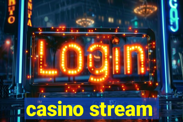 casino stream