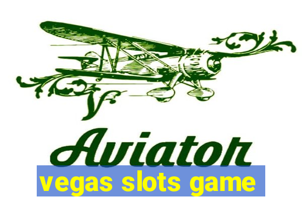 vegas slots game