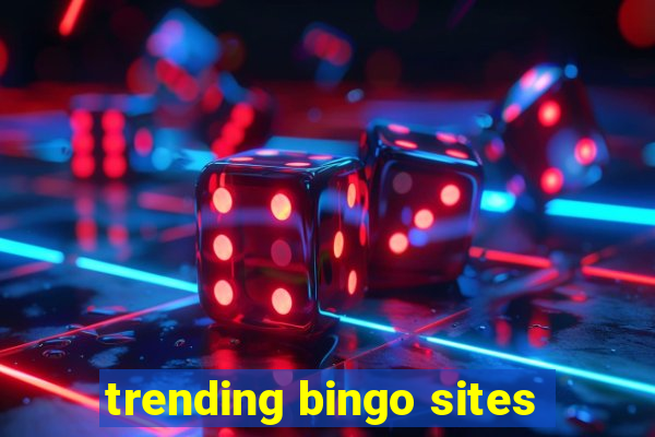 trending bingo sites