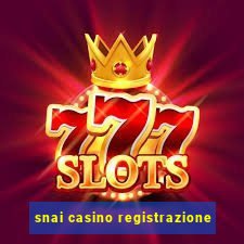 snai casino registrazione