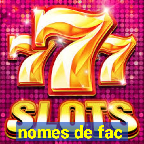 nomes de fac