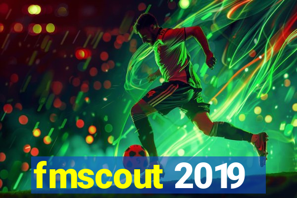 fmscout 2019