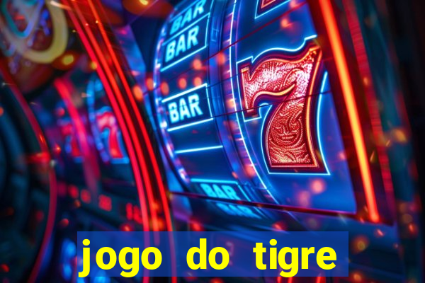 jogo do tigre aposta de 5 reais