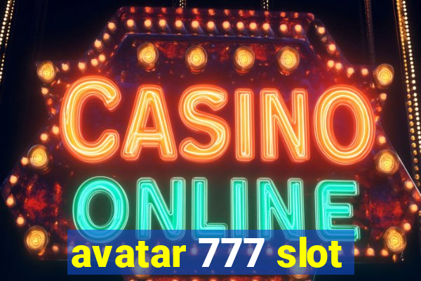 avatar 777 slot