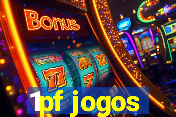 1pf jogos