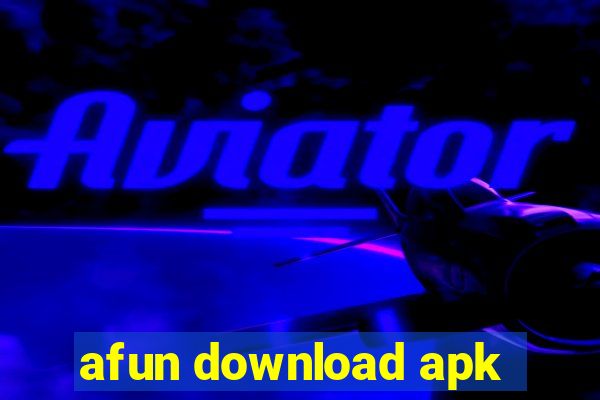 afun download apk