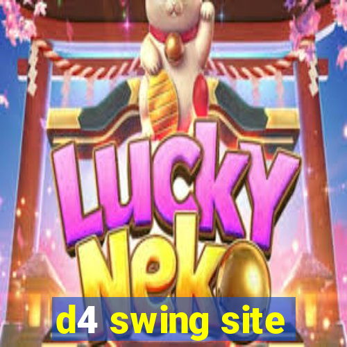 d4 swing site