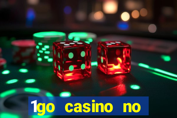 1go casino no deposit bonus codes