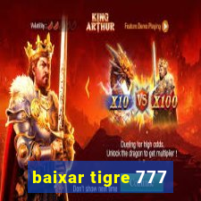 baixar tigre 777