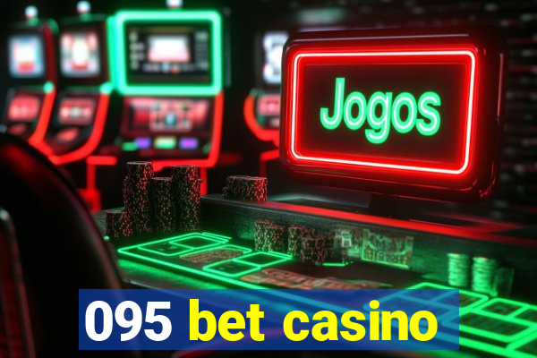 095 bet casino