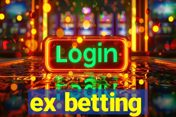 ex betting