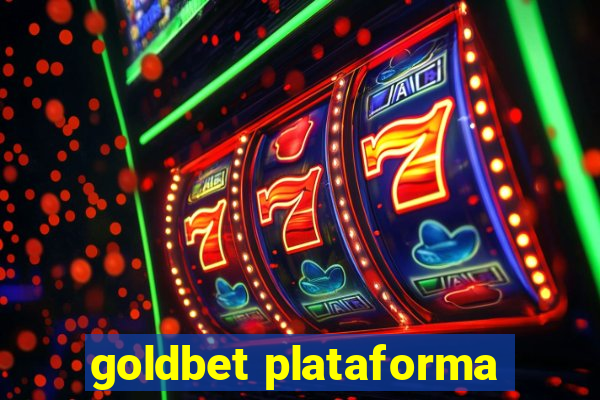 goldbet plataforma