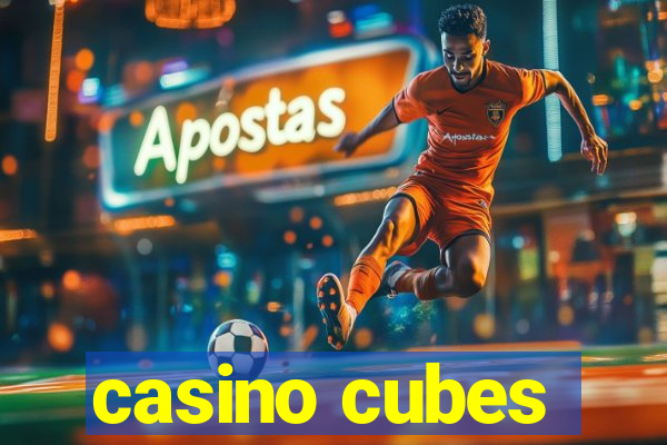 casino cubes