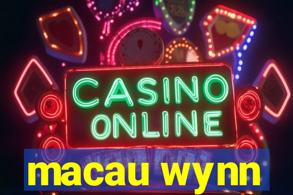 macau wynn