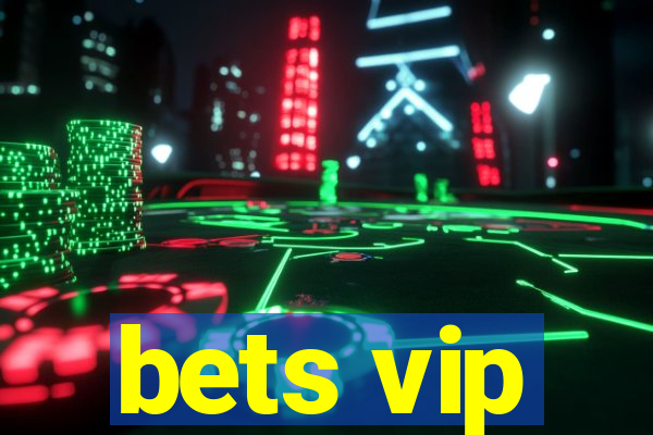 bets vip