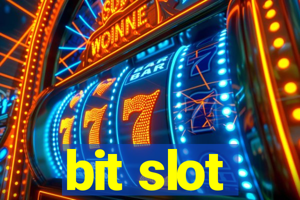 bit slot