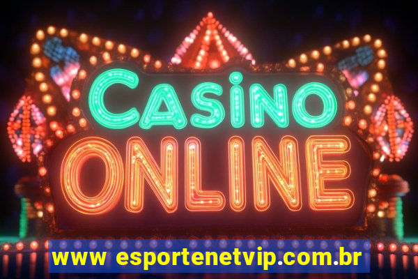 www esportenetvip.com.br