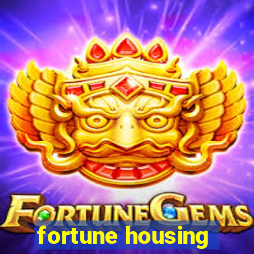 fortune housing