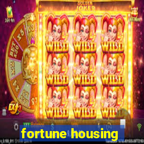 fortune housing